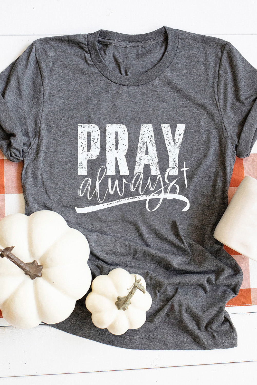 Pray Always Graphic Short Sleeve Tee